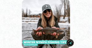Winter Nymph Fishing Tips by Lisa Le - Featured Image