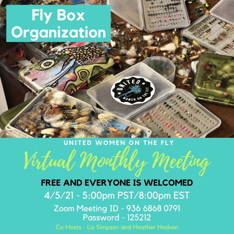 March 2021 United Women on the Fly Monthly Meeting - Fly Box Organization