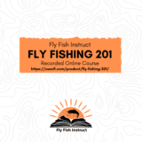 Fly Fishing 201 Recorded Online Course - Featured Product Image