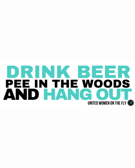 Drink Beer Pee in the Woods and Hang Out Sticker