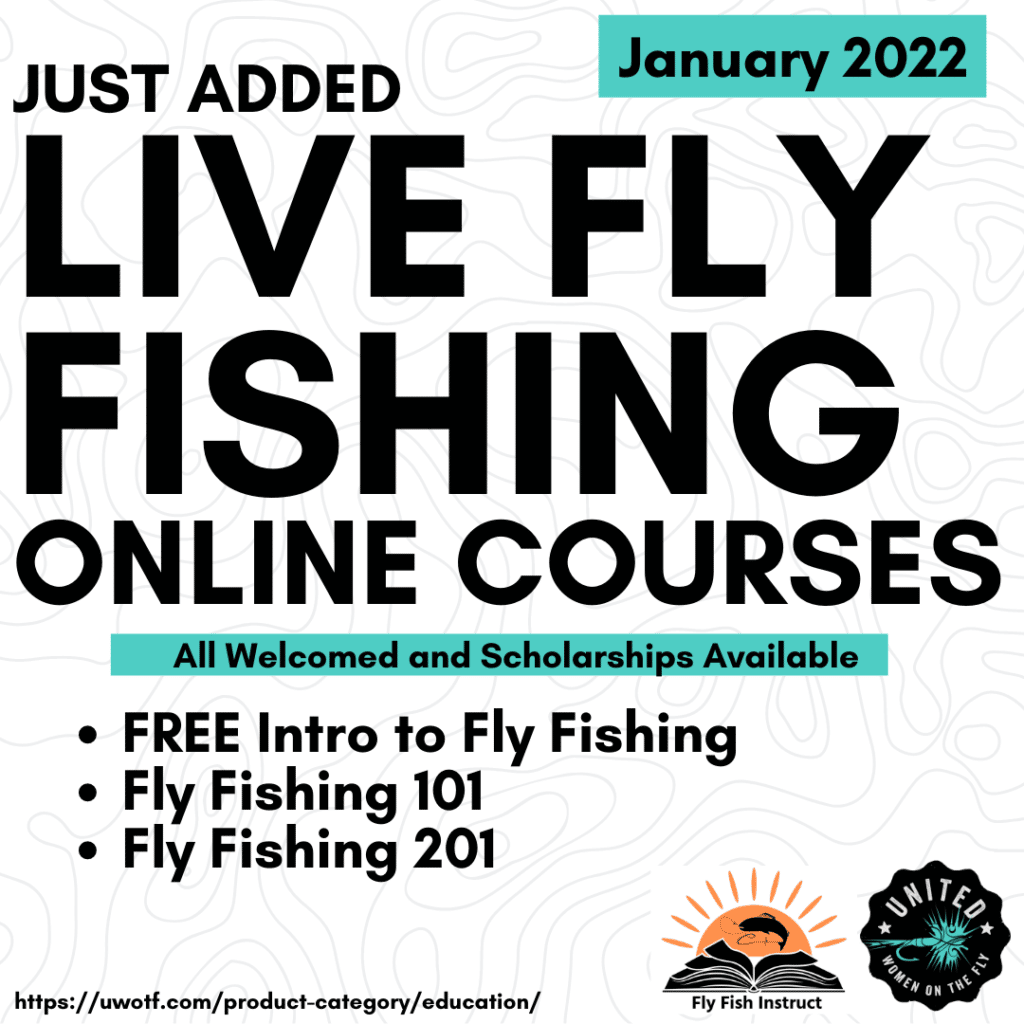 January 2022 United Women on the Fly Online Education Fly Fishing Courses