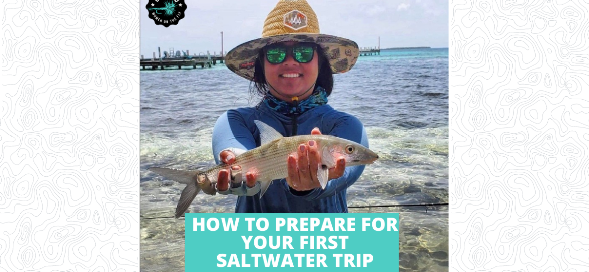 How to Prepare for Your First Saltwater Trip with Kathleen Delos Reyes Featured Image