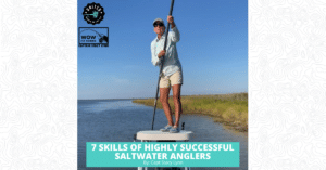 7 Skills of Highly Successful Saltwater Fly Fishers