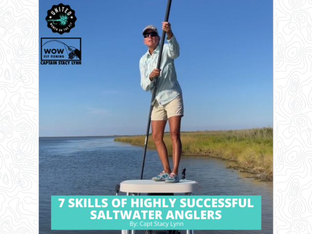 7 Skills of Highly Successful Saltwater Fly Fishers