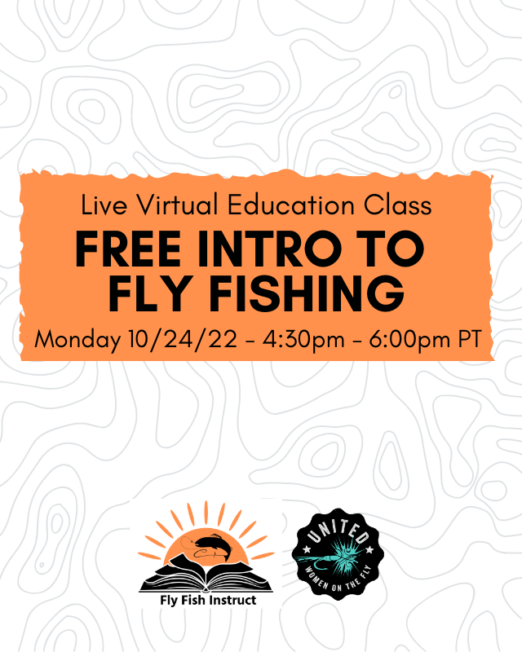 10-24-22 - Free Live Intro to Fly Fishing Online Course with Fly Fish Instruct