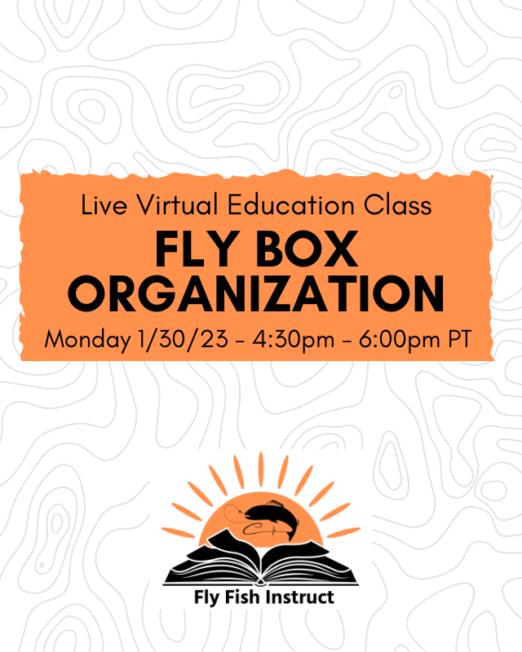 Online Live Fly Box Organization Online Course 1-30-23