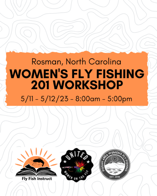 NC Fly Fishing 201 Workshop