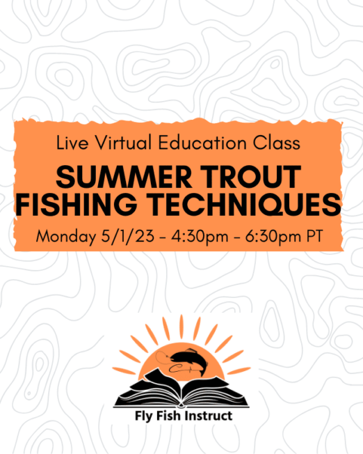 Summer Trout Fishing Techniques 5-1-23 Shopify Image